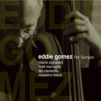 Per Sempre 專輯 Eddie Gomez