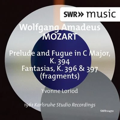 MOZART, W.A.: Prelude and Fugue, K. 394Fantasias, K. 396 and 397 (Loriod) 專輯 Yvonne Loriod