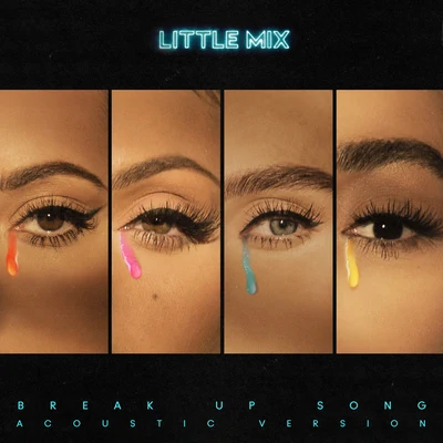 Break Up Song (Acoustic Version) 專輯 Little Mix