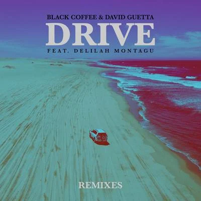 Drive (Remixes) 专辑 Black Coffee