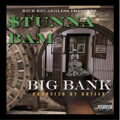 Big Bank 专辑 DJ Chose/Kash Flo/Stunna Bam