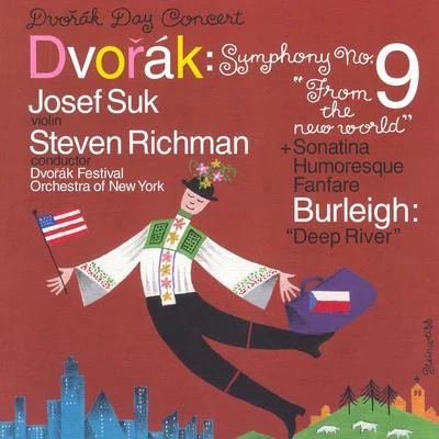 DVORAK: Symphony No. 9Violin SonatinaHumoresqueFanfareBURLEIGH: Deep River 專輯 Josef Suk