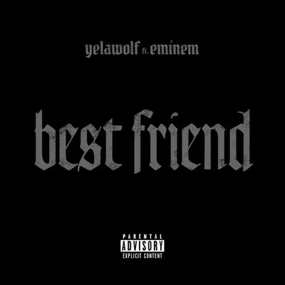 Best Friend 專輯 Yelawolf