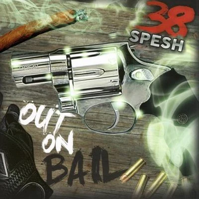 Out On Bail 專輯 38 Spesh/Flee Lord