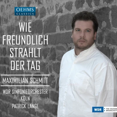 Opera Arias: Schmitt, Maximilian - FLOTOW, F. vonLORTZING, A.MARSCHNER, H.NICOLAI, O.SCHUBERT, F. (How Friendly the Day Shines) 專輯 Maximilian Schmitt