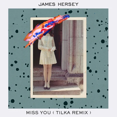 Miss You (Tilka Remix) 專輯 Yako/James Hersey