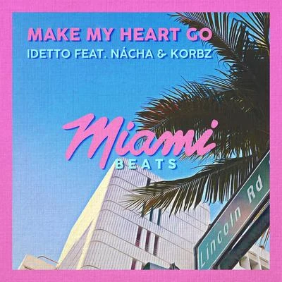 Make My Heart Go 專輯 Nacha