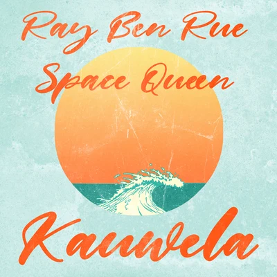 Kauwela 专辑 UKDD/Ray Ben Rue