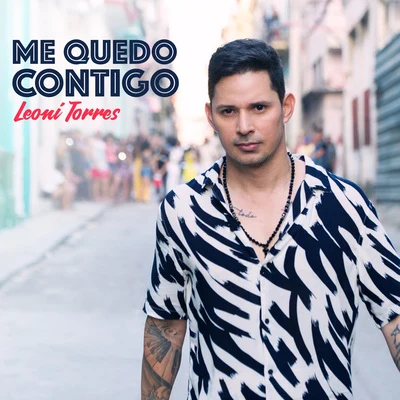 Me Quedo Contigo - Single 專輯 Leoni Torres/Kelvis Ochoa