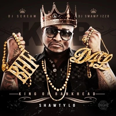 King Of Bankhead 专辑 40/STUNTMAN/Shawty Lo/Lil Mark/Warren G