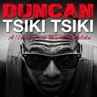 Tsiki Tsiki 专辑 Refeci/Duncan/Treyy G