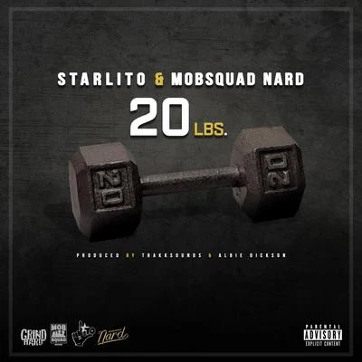 20 Lbs. (feat. MobSquad Nard) 專輯 Starlito