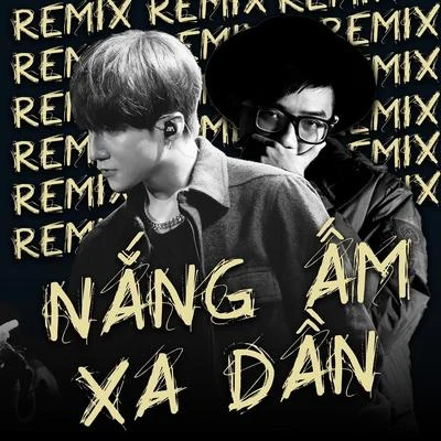 Nắng Ấm Xa Dần (Onionn Remix) 專輯 Son Tung