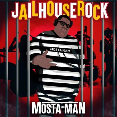 Jail House Rock 專輯 Mosta Man