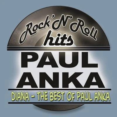 Paul Anka Diana - The Best of Paul Anka, Vol. 1 (Remastered)