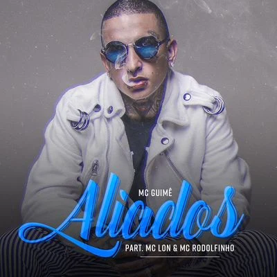 Aliados (Participação especial Mc Lon e Mc Rodolfinho) 专辑 Brandon Louis/Mc Rodolfinho/J Nup