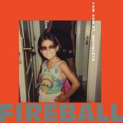 Fireball 專輯 7AM SON