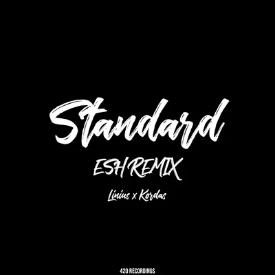 ESHZOOTAH Standard (ESH Remix)