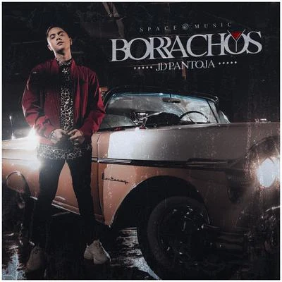 Borrachos 专辑 JD Pantoja/Elvis de Yongol