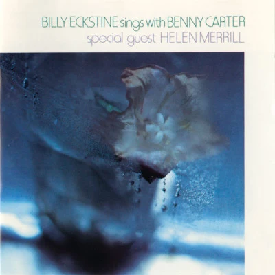 Billy Eckstine Sings With Benny Carter 專輯 Benny Carter/Arnett Cobb/Buddy Tate/Eddie Lockjaw Davis/Doc Cheatham