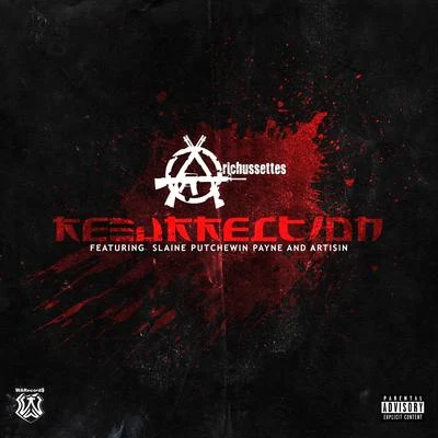 Resurrection (feat. Slaine, Putchewin Payne & Artisin) 专辑 Arichussettes