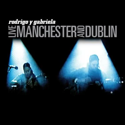 Live Manchester And Dublin 專輯 Keshav Dhar/Jørgen Munkeby/Alexi Laiho/Rodrigo y Gabriela/Danko Jones