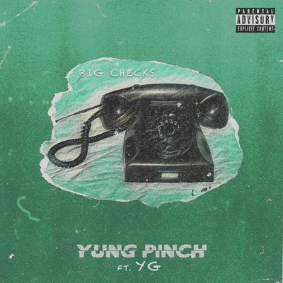 Big Checks (feat. YG) 專輯 Yung Pinch