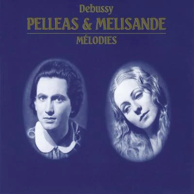 Pelleas Et MelisandeMelodies 專輯 Roger Desormiere