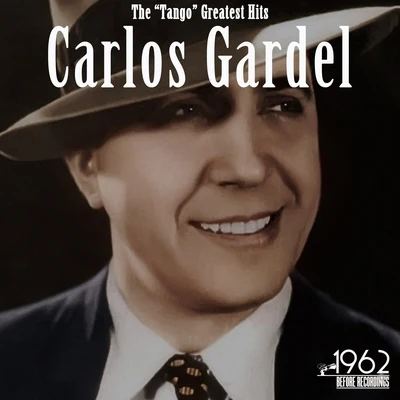 The "tango" Greatest Hits 專輯 Carlos Gardel