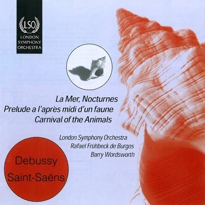 Debussy: La Mer - Saint-Saens: Le Carnaval Des Animaux 專輯 Xalapa Symphony Orchestra/Rafael Frühbeck De Burgos/London Philharmonic Orchestra/The London Symphony Orchestra/Kenneth Klein