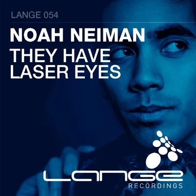 They Have Laser Eyes 專輯 Noah Neiman/Mike Schmid/Delaney Jane/Aerosoul/Oen Bearen