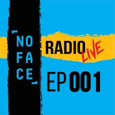 NoFace Radio Live EP001 专辑 spouss/Max Vangeli/NoFace Records