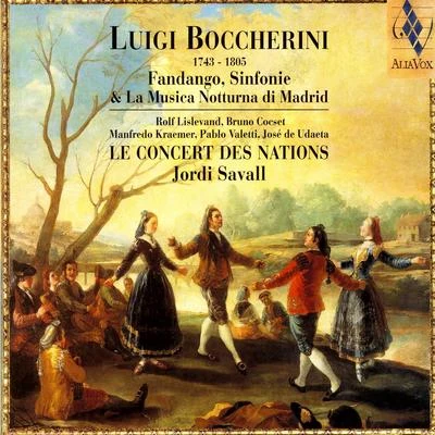 Luigi Boccherini: Fandango, Sinfonie & La Musica Notturna Di Madrid 專輯 Rolf Lislevand/Carmina Quartet