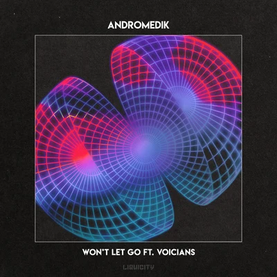 Wont Let Go 專輯 Andromedik