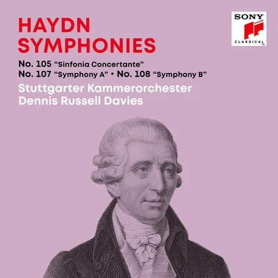 Dennis Russell DaviesThe Brooklyn Philharmonic Orchestra Haydn: SymphoniesSinfonien Nos. 105 "Sinfonia Concertante", 107 "Symphony A", 108 "Symphony B"