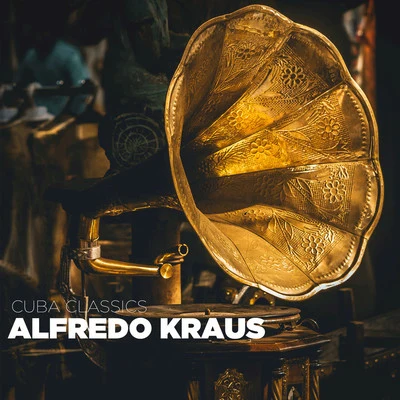 Cuba Classics 專輯 Alfredo Kraus