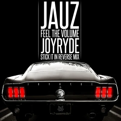 Feel The Volume (JOYRYDE Stick It In Reverse Mix) 專輯 Jauz/Borgore