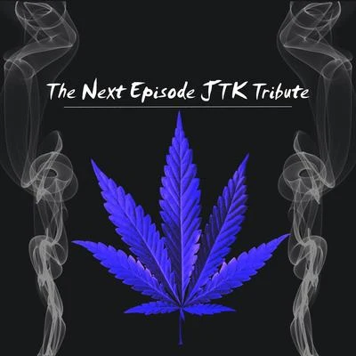 Next Episode Tribute 專輯 JTK.