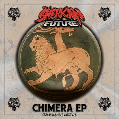 Chimera 专辑 Sherkan Future/High Zombie/BAINBRIDGE/Quintino & Blasterjaxx