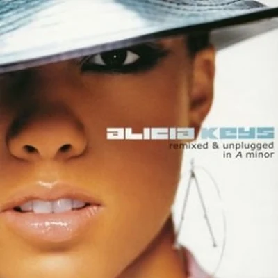 Alicia Keys Remixed & Unplugged In A Minor