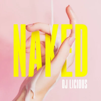 Naked 專輯 Koolkid/DJ Licious