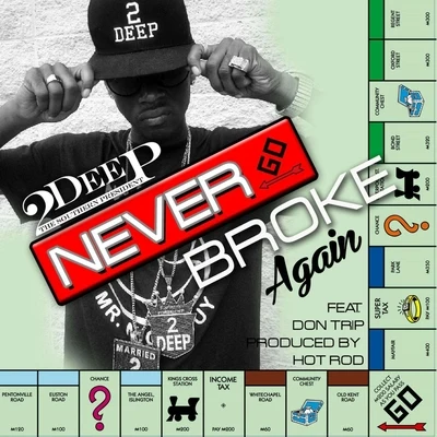 Never Go Broke Again (feat. Don Trip) 專輯 Don Trip/Dif Camp