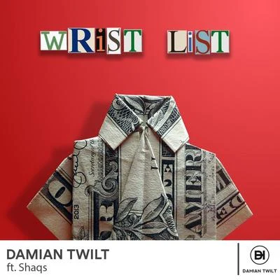 Wrist List (feat. Shaqs) 专辑 Jay Fonseca/Damian Twilt/Fresh Coast