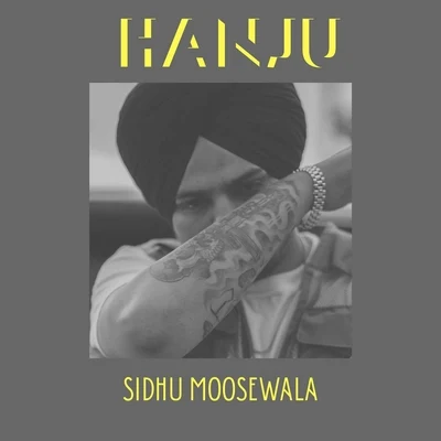 Hanju 專輯 Sidhu Moosewala/Raja Game changerz