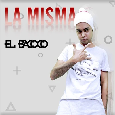 La Misma 專輯 El Bacoco