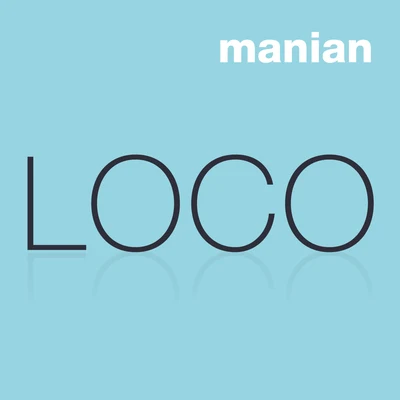 ManianAila Loco