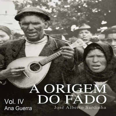 A Origem do Fado (Vol. IV) 專輯 Ana Guerra