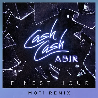 Finest Hour (feat. Abir) [MOTi Remix] 專輯 ABIR