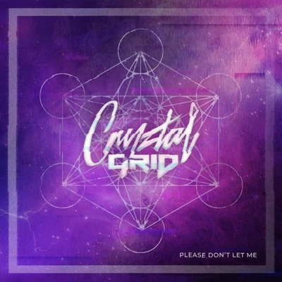 Please Don&#x27;t Let Me 专辑 Margaux/Cryztal Grid