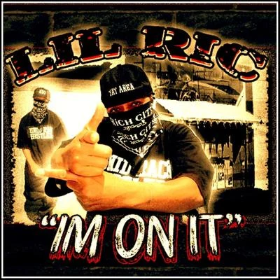 Im On It 專輯 Lil Ric